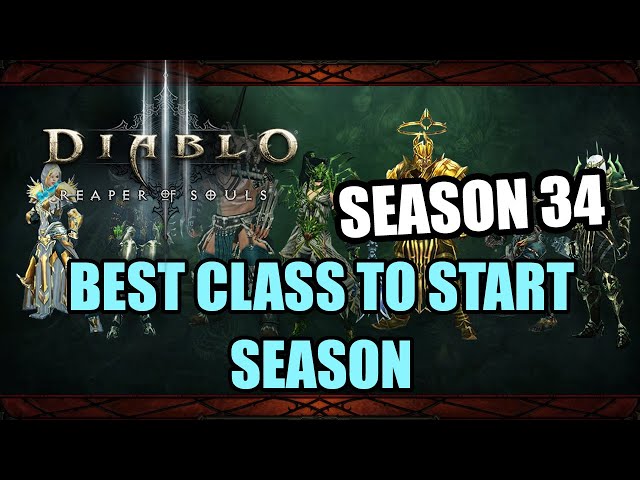 Diablo 3 [Season 34] - Top 3 Classes to Start Season