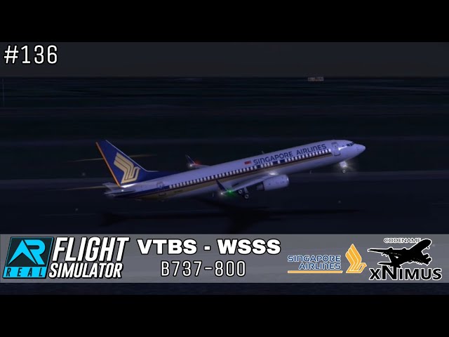 VTBS-WSSS | SINGAPORE AIRLINES B737-800 | RFS #136