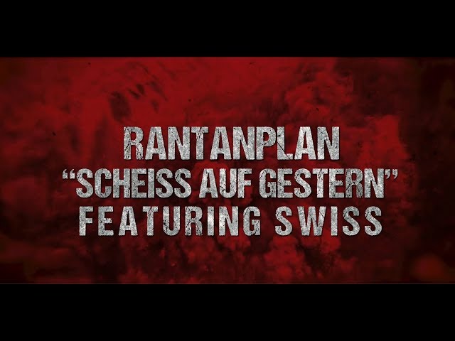 RANTANPLAN feat. Swiss - Scheiss auf Gestern (Official Lyric Video) | Drakkar Entertainment 2019