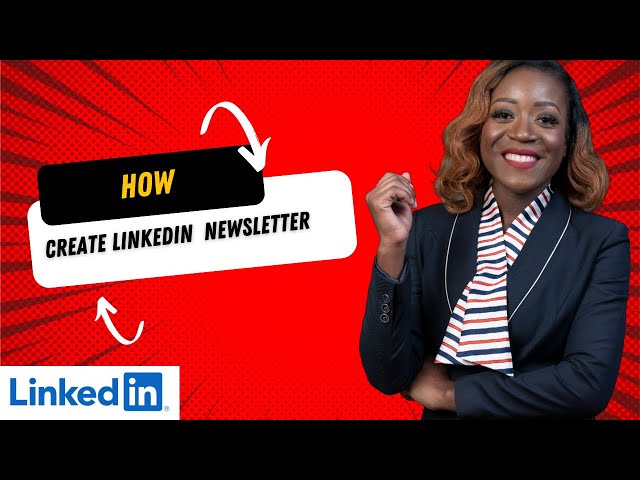 How to create LinkedIn Newsletter in 2025