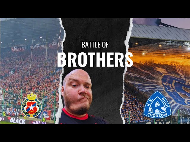 WISŁA KRAKÓW VS. RUCH CHORZÓW | THE BATTLE BETWEEN BROTHERS