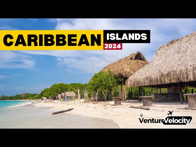 Most Beautiful Caribbean Islands 2024