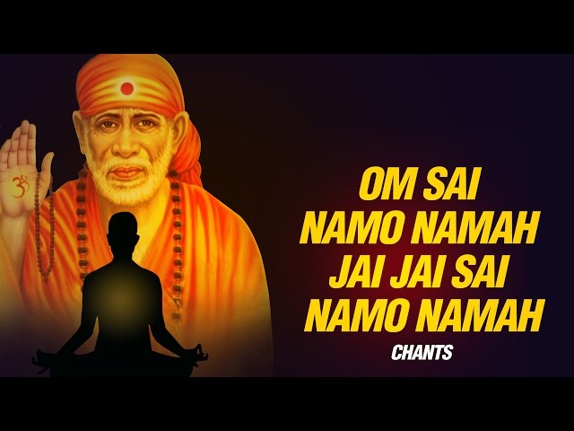 Om Sai Namo Namah Jai Jai Sai Namo Namah By Suresh Wadkar | Sai Baba Mantra - SAI AASHIRWAD