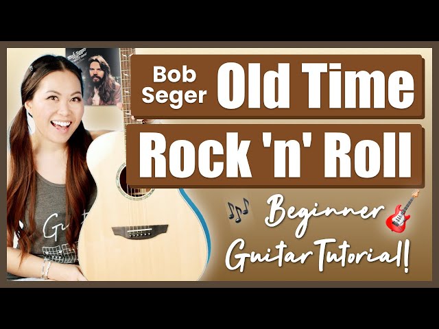 Old Time Rock & Roll Bob Seger Beginner Guitar Lesson EASY Tutorial 🎸 Chords, Strumming & Guide! 📝