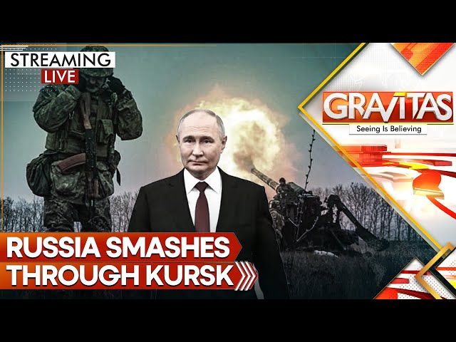 Russia-Ukraine War: Russia Smashes Through Kursk | Zelensky's White House Visit Soon | GRAVITAS LIVE