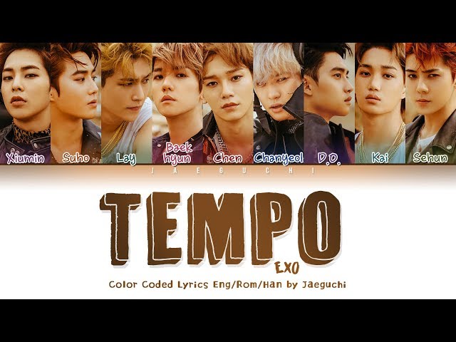 EXO (엑소) - TEMPO (템포) LYRICS (Color Coded Eng/Rom/Han/가사)