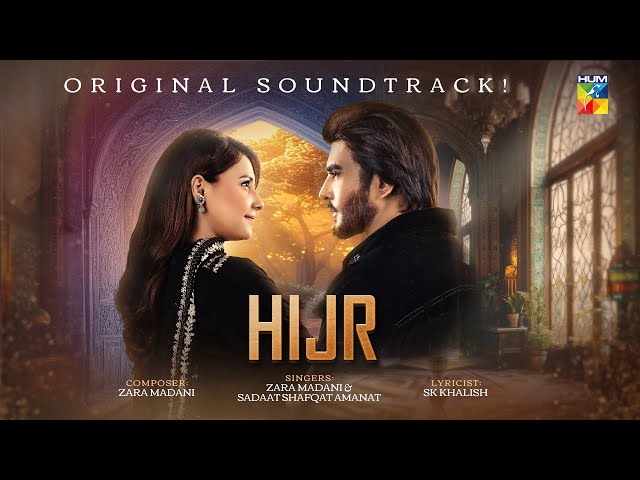 Kaise Uljhano Mein Rahein - Hijr - [𝐎𝐒𝐓] - Singers Zara Madani & Sadaat Shafqat Amanat - HUM TV