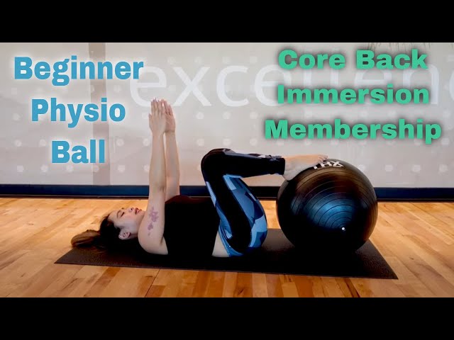 Take Your Core Workout To The Next Level With Deep Core Immersion Physio Ball : CORE BACK Membership