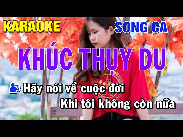 Khúc Thụy Du Karaoke Song Ca | Thái Tài