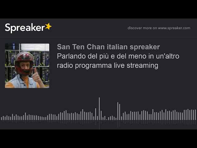 Parlando del più e del meno in un'altro radio programma live streaming (creato con #Spreaker)