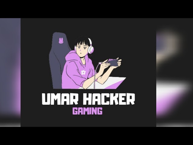 Live streaming of Umar Hacker Gaming