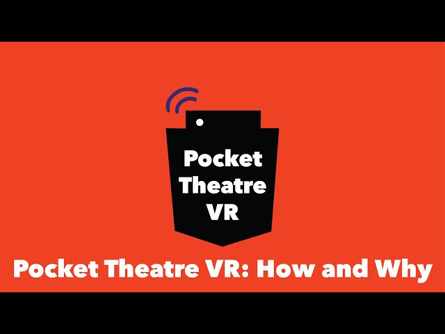 Pocket Theatre: How and Why