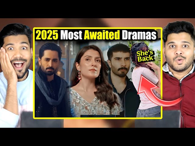 Indians react to 5 Upcoming Pakistani Drama's in 2025