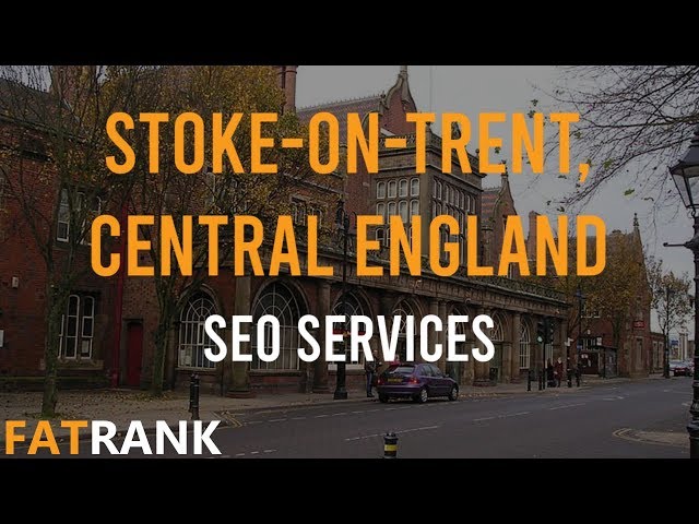 Stoke-on-Trent SEO Services | 📍 Central England Search Engine Optimisation 📍