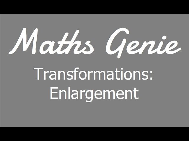 Enlargement (Transformations of Shapes)