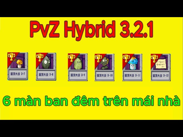 PvZ Hybrid #8: Explore 6 Night Levels on the Roof | PVZ Mods Hybrid 3.2.1!