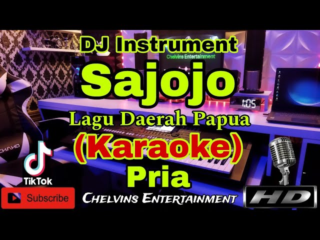 SAJOJO - Lagu Daerah Papua (KARAOKE) Dj Instrument || Nada Pria || F=DO