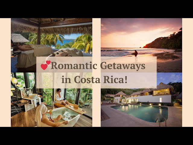 Costa Rica’s Most Enchanting Romantic Getaways | Valentine’s Day Special!