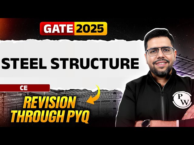 Target GATE 2025 | Steel Structure | Civil Engineering | Revision through PYQ