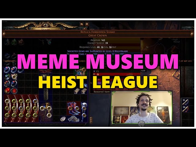 [PoE] Meme Museum - Heist League - Stream Highlights #455