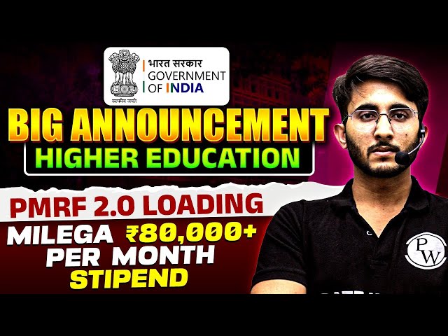 Govt Of India Big Announcement | PMRF 2.0 | Prime Minister Research Fellowship | Complete Details