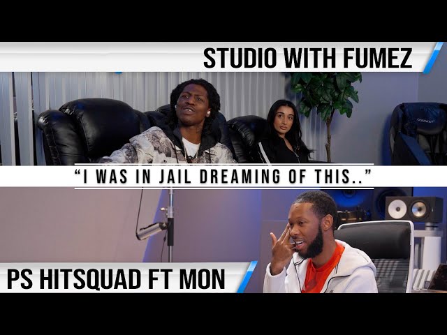 PS Hitsquad - Studio with Fumez ft Mon | Mixtape Madness