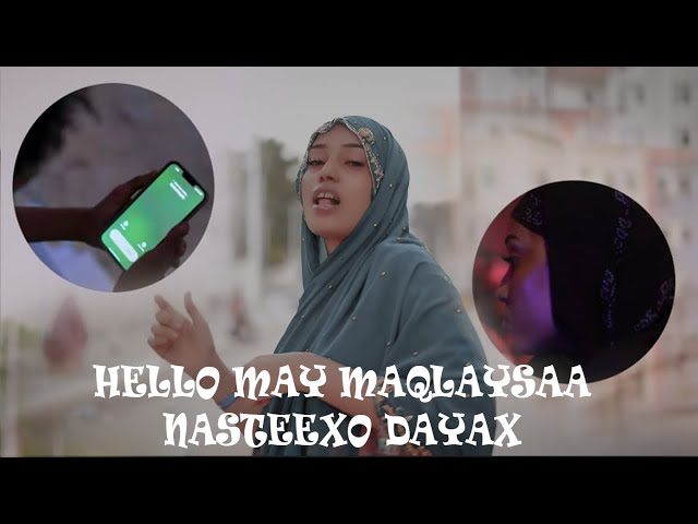 NASTEEXO DAYAX HELLO MAY MAQLAYSAA OFFICIAL MUSIC VIDEO 2025