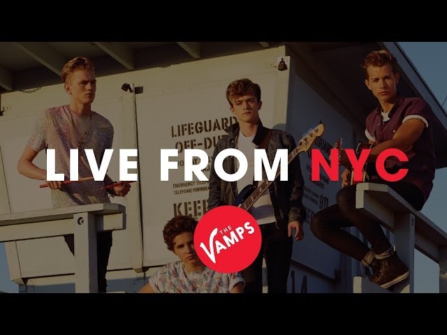 The Vamps Live From NYC