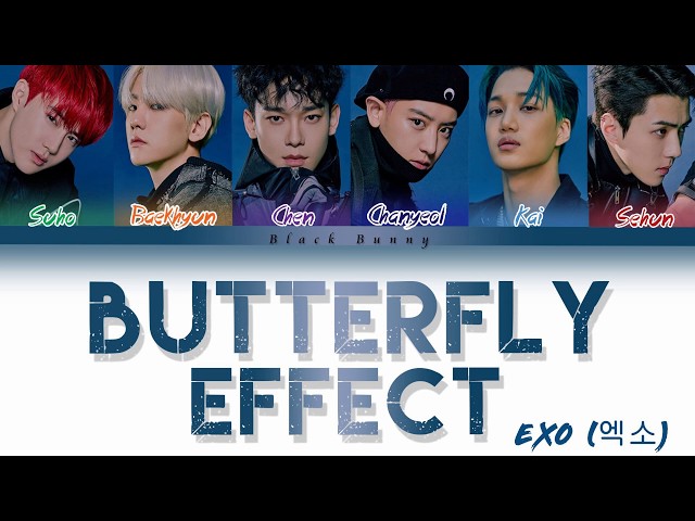 EXO (엑소) - Butterfly Effect (Color Coded Lyrics Han/Rom/Eng/가사)