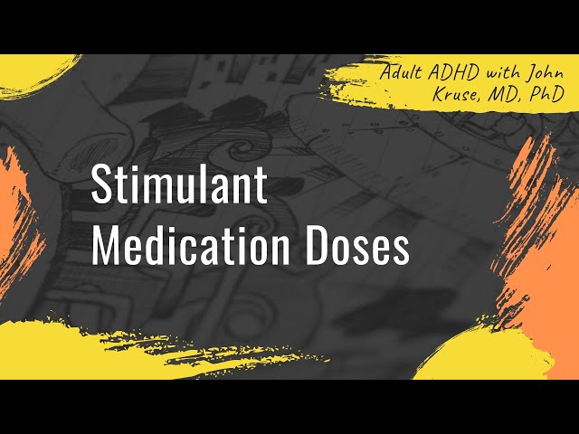 Stimulant Medication Doses | ADHD | Episode 70