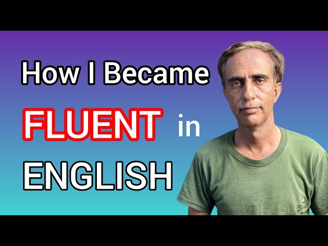 How I Became Fluent in English | My Journey and Tips