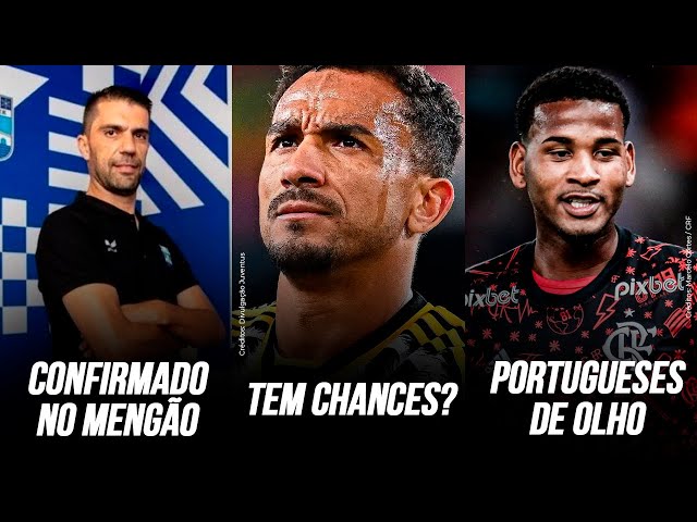 REFORÇO CONFIRMADO NO FLAMENGO | BENFICA QUER ZAGUEIRO DO MENGÃO | DANILO NA MIRA?