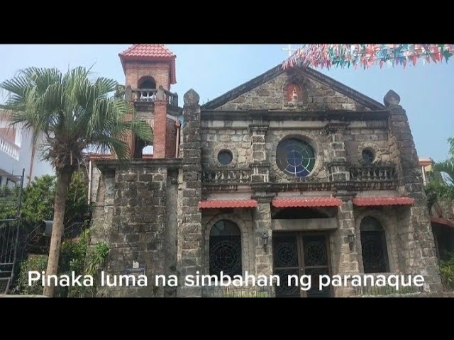 Ang tatlong pinaka luma na simbahan ng paranaque. The historical church..