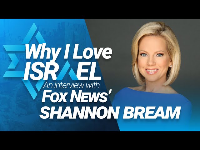 Shannon Bream Interview | Why I Love Israel Series | All Israel News