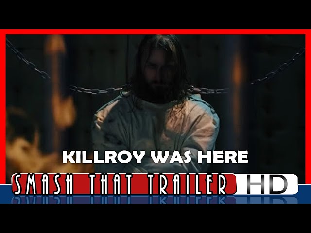 KILLROY WAS HERE Trailer (2020)