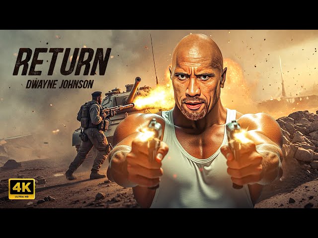 RETURN | Dwayne Johnson | New Action Movie 2025 | Full Movie | 4K Ultra #actionmovies