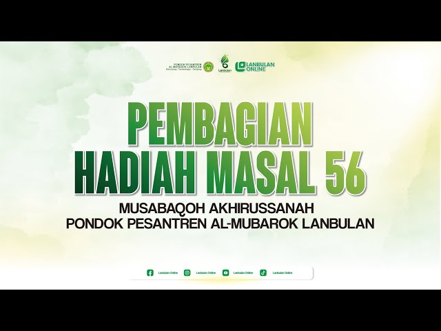 🔴 [LIVE] PEMBAGIAN HADIAH MASAL '56 (MUSABAQOH AKHIRUSSANAH PONDOK PESANTREN AL-MUBAROK LANBULAN)