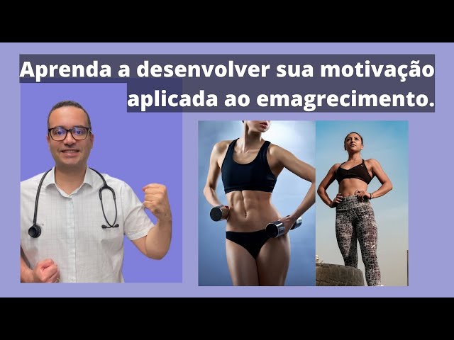 Como manter a motivação para emagrecer?