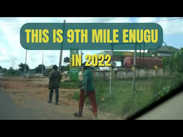 SEE WHAT 9th MILE ENUGU LOOKS LIKE IN 2022 || Drive Through To 9th Mile The Commercial Hub Of Enugu