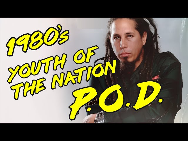 1980s Youth of a Nation - P.O.D. - Full Song