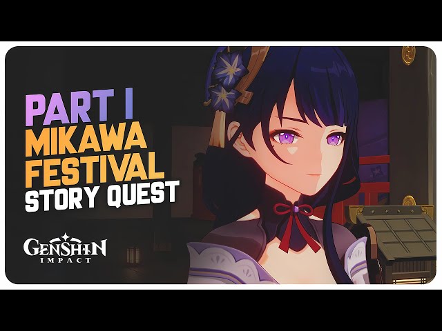 Part 1 Enchanted Tales of the Mikawa Festival (Story Quest) Phase 1 | Genshin Impact 5.4