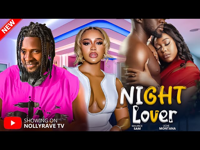 NIGHT LOVER - MAURICE SAM, UCHE MONTANA, JOHN EKANEM 2025 Nigerian Movies