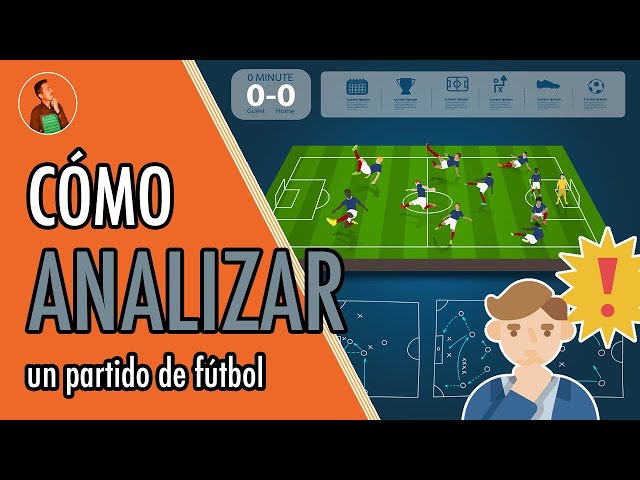 Como ANALIZAR un partido de fútbol (¿En qué me tengo que fijar?) 🔎👁️