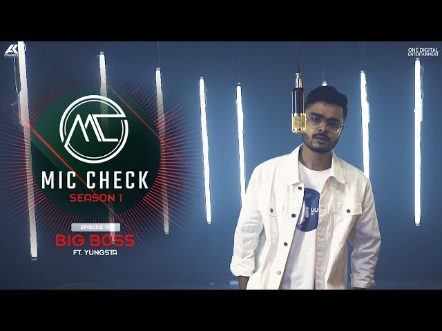 Yungsta - Big Boss | Mic Check - Season 1 | Episode 1 | AK Projekts