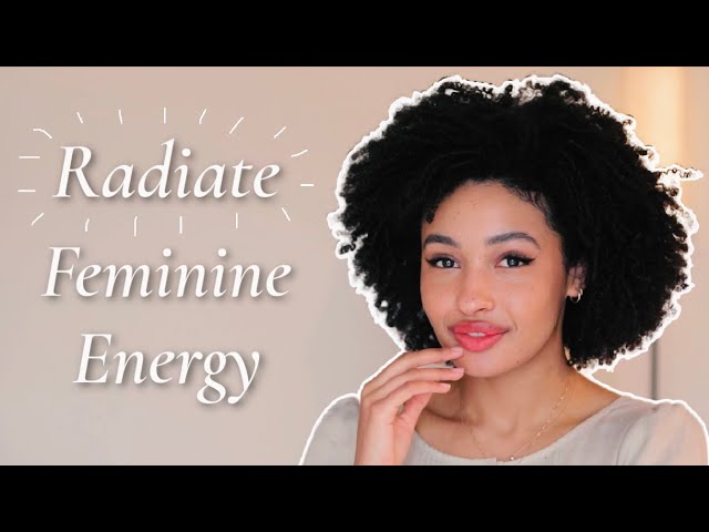 How To RADIATE Feminine Energy *life changing*