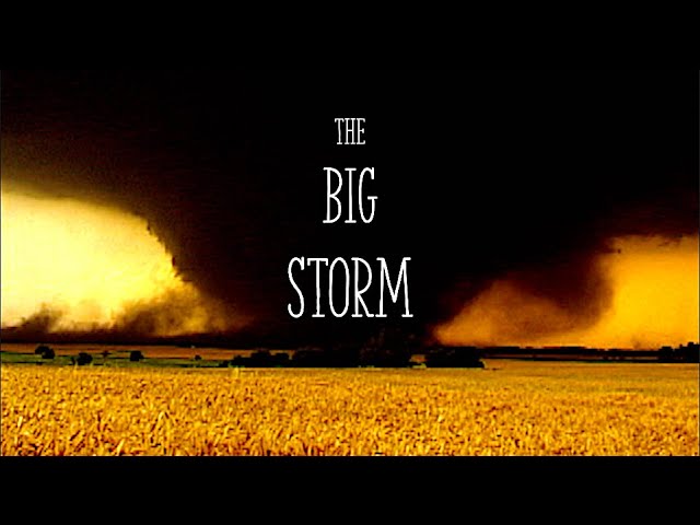 The Big Storm | May 29, 2004 | Southern Kansas Tornado Chase