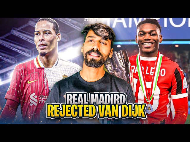 Van Dijk REJECTED by Real Madrid ? AC Milan's SHOCKING Comeback ! Transfer News Latest