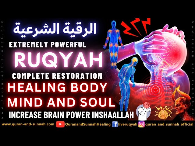 Ultimate Ruqyah Complete Restoration | Healing Body, Mind And Soul | Increase Brain Power Inshaallah