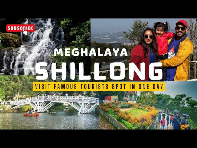 Shillong - Meghalaya Tourist Places in Budget | How To Plan Shillong Trip in 1 Day | Complete detail