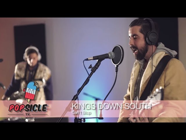 Kings Down South - Can't Stop (Popsicle Studio Session)